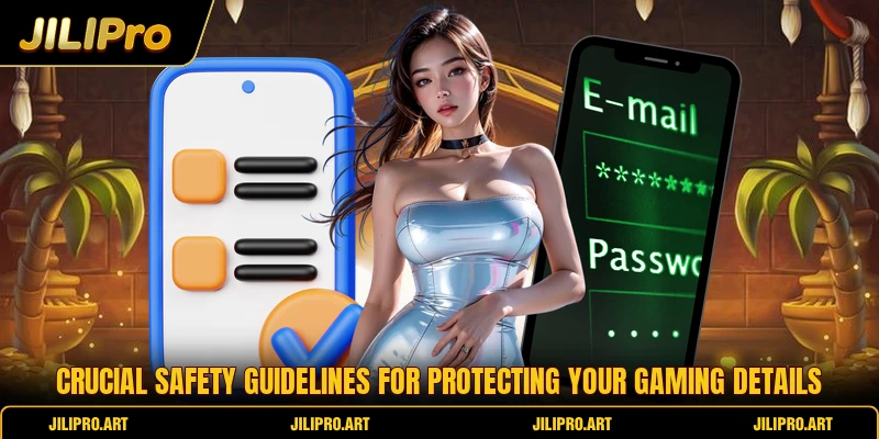 Crucial safety guidelines for protecting your gaming details