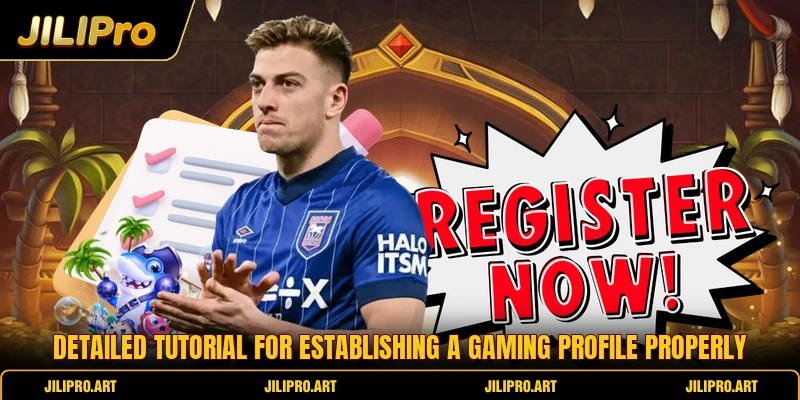 Detailed tutorial for establishing a gaming profile properly