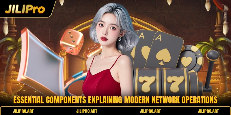 Essential components explaining modern network operations