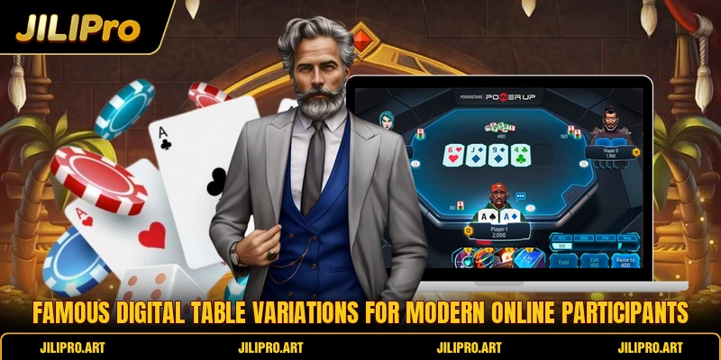Famous digital table variations for modern online participants