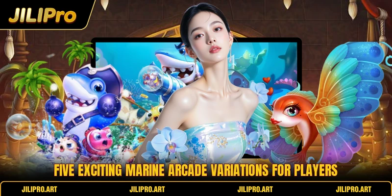 Five exciting marine arcade variations for players