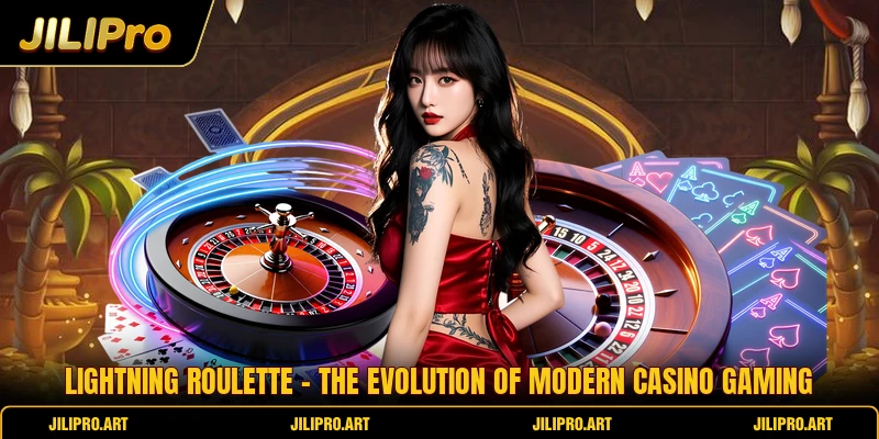 Lightning Roulette - The Evolution Of Modern Casino Gaming