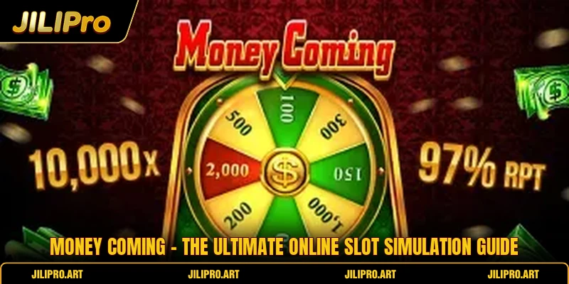 Money Coming - The Ultimate Online Slot Simulation Guide