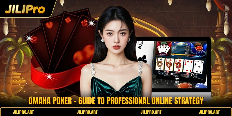 Omaha Poker - Guide To Professional Online Strategy