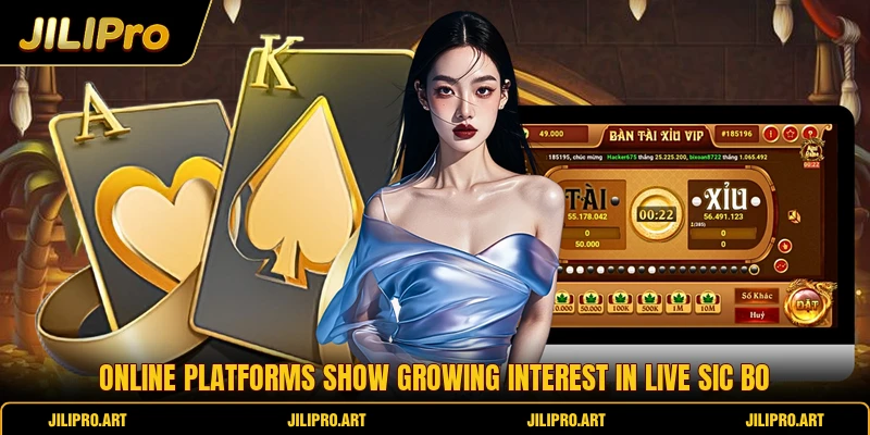 Online platforms show growing interest in live sic bo