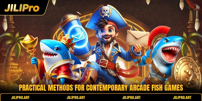 Practical methods for contemporary arcade fish games