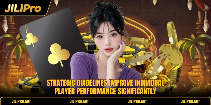 Strategic guidelines improve individual player performance significantly