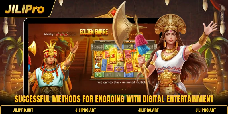Successful methods for engaging with digital entertainment