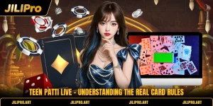 Teen Patti Live - Understanding The Real Card Rules
