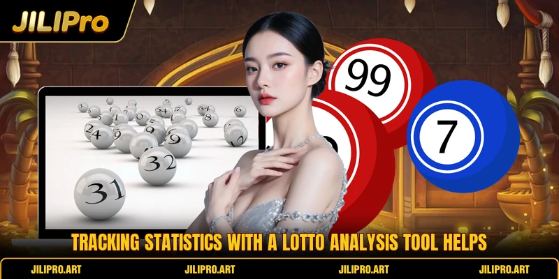 Tracking statistics with a Lotto Analysis Tool helps