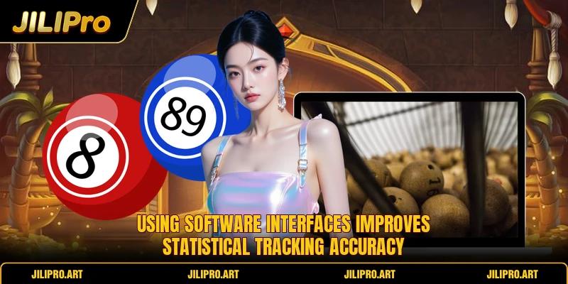 Using software interfaces improves statistical tracking accuracy